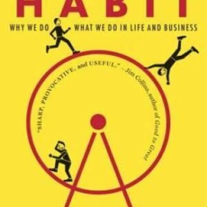 The Power of Habit: Why We Do What We Do in Life and Business - Paperback - GOOD