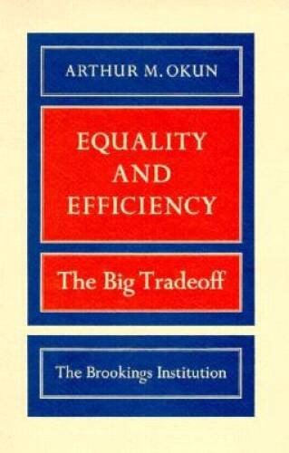 Equality and Efficiency: The Big Tradeoff - Paperback - VERY GOOD