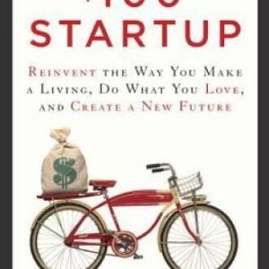 The $100 Startup: Reinvent the Way You Make a Living, Do What You Lo - VERY GOOD