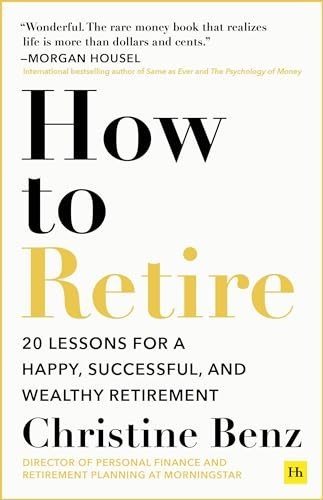 How to Retire: 20 lessons for  - VERY GOOD